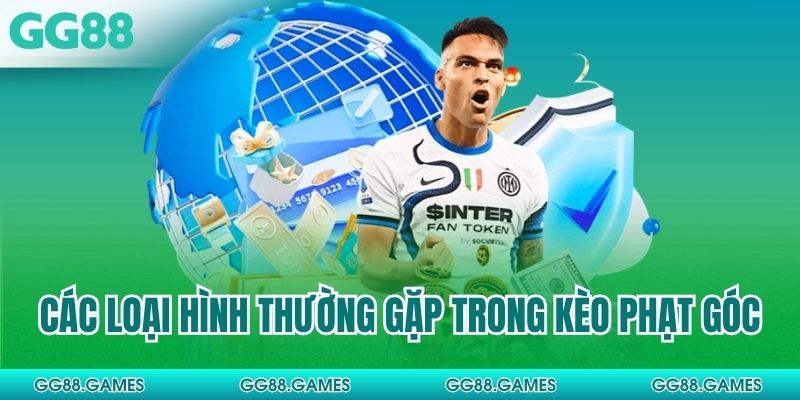 Các loại hình thường gặp trong kèo phạt góc